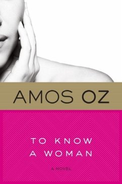 To Know a Woman (eBook, ePUB) - Oz, Amos