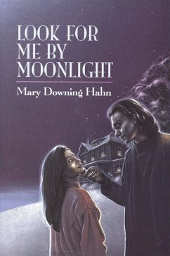 Look for Me by Moonlight (eBook, ePUB) - Hahn, Mary Downing