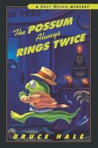 Possum Always Rings Twice (eBook, ePUB)