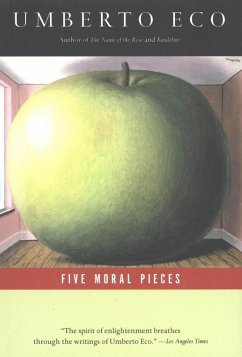 Five Moral Pieces (eBook, ePUB) - Eco, Umberto