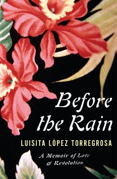 Before the Rain (eBook, ePUB) - Torregrosa, Luisita Lopez