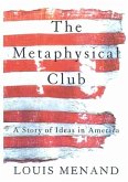 The Metaphysical Club (eBook, ePUB)