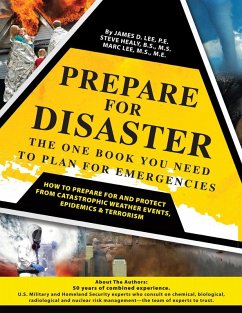 Prepare For Disaster (eBook, ePUB) - Lee, James D.; Healy, Steve; Lee, Marc