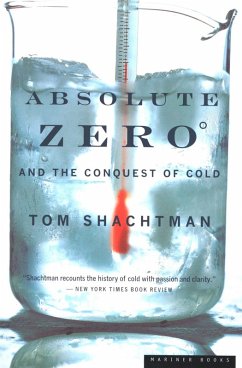 Absolute Zero and the Conquest of Cold (eBook, ePUB) - Shachtman, Tom