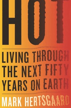 Hot (eBook, ePUB) - Hertsgaard, Mark