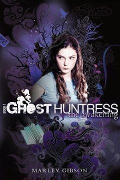 Ghost Huntress Book 1: The Awakening (eBook, ePUB) Cover Ghost Huntress Book 1: The Awakening (eBook, ePUB)