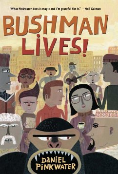 Bushman Lives! (eBook, ePUB) - Pinkwater, Daniel