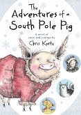 Adventures of a South Pole Pig (eBook, ePUB)