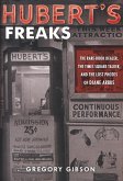 Hubert's Freaks (eBook, ePUB) Hubert's Freaks (eBook, ePUB)