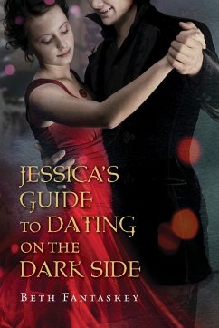 Jessica's Guide to Dating on the Dark Side (eBook, ePUB) - Fantaskey, Beth