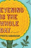 Evening Is the Whole Day (eBook, ePUB)