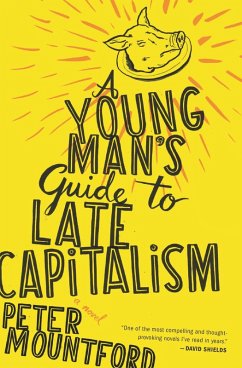 Young Man's Guide to Late Capitalism (eBook, ePUB) - Mountford, Peter