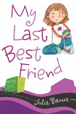 My Last Best Friend (eBook, ePUB) - Bowe, Julie