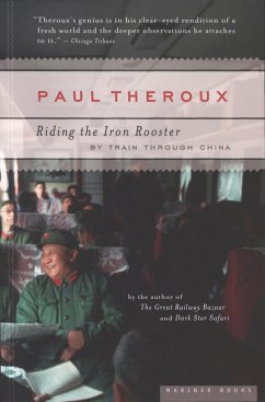 Riding the Iron Rooster (eBook, ePUB) - Theroux, Paul