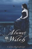 Always a Witch (eBook, ePUB)