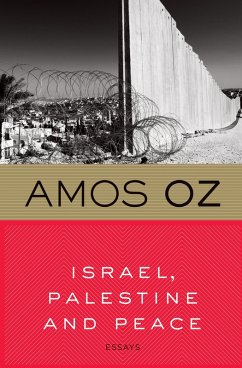 Israel, Palestine and Peace (eBook, ePUB) - Oz, Amos