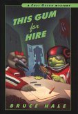 This Gum for Hire (eBook, ePUB)