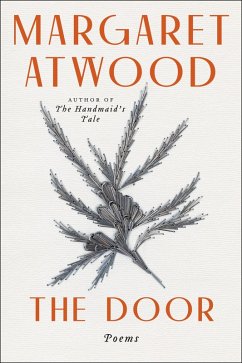 The Door (eBook, ePUB) - Atwood, Margaret; Larmore, Phoebe