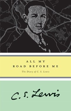 All My Road Before Me (eBook, ePUB) - Lewis, C. S.