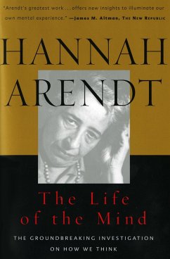 The Life of the Mind (eBook, ePUB) - Arendt, Hannah