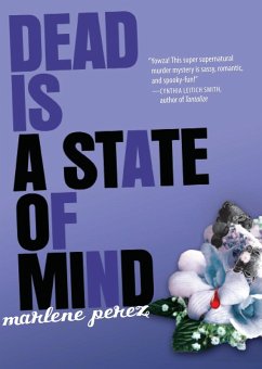 Dead Is a State of Mind (eBook, ePUB) - Perez, Marlene