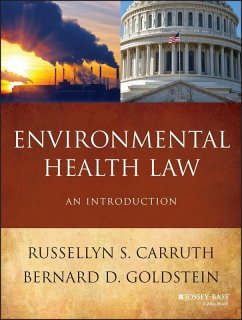 Environmental Health Law (eBook, PDF) - Carruth, Russellyn S.; Goldstein, Bernard D.