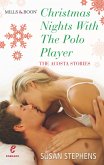 Christmas Nights with the Polo Player (The Acostas!, Book 7) (eBook, ePUB)