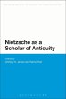 Nietzsche as a Scholar of Antiquity... - Bild 1