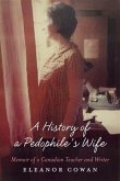 History of a Pedophile's Wife (eBook, ePUB)