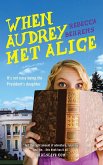 When Audrey Met Alice (eBook, ePUB)