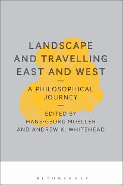 Landscape and Travelling East and West: A Philosophical Journey (eBook, ePUB)