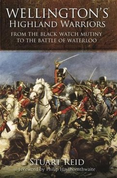 Wellington's Highland Warriors (eBook, ePUB) - Reid, Stuart