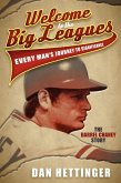 Welcome to the Big Leagues (eBook, ePUB) Welcome to the Big Leagues (eBook, ePUB)