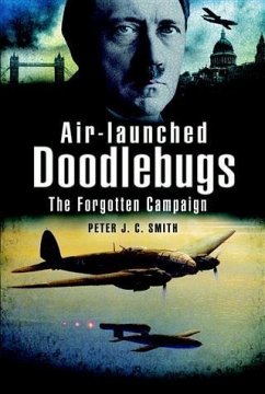 Air-Launched Doodlebugs (eBook, ePUB) - Smith, Peter