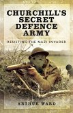 Churchill's Secret Defence Army (eBook, ePUB)