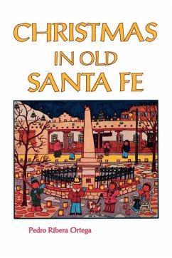 Christmas in Old Santa Fe (eBook, ePUB) - Ortega, Pedro Ribera