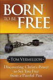 Born To Be Free (eBook, ePUB) Born To Be Free (eBook, ePUB)