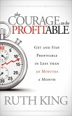 The Courage to Be Profitable (eBook, ePUB)
