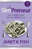 The SlimPreneur (eBook, ePUB)