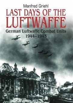 Last Days of the Luftwaffe (eBook, ePUB) - Griehl, Manfred