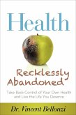 Health Recklessly Abandoned (eBook, ePUB)