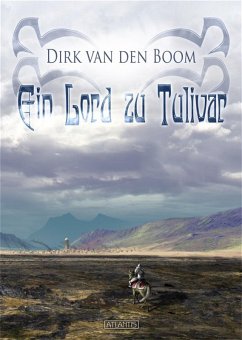Ein Lord zu Tulivar (eBook, ePUB) - Boom, Dirk den van