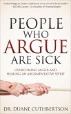 People Who Argue Are Sick (eBook, ePUB)