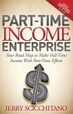 Part-Time Income Enterprise (eBook, ePUB)