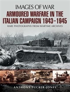 Armoured Warfare in the Italian Campaign (eBook, ePUB) - Tucker-Jones, Anthony