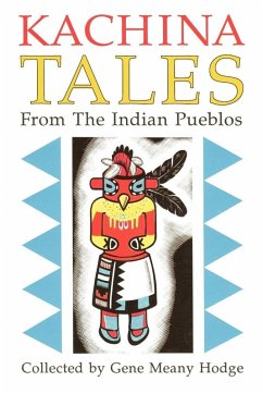 Kachina Tales From the Indian Pueblos (eBook, ePUB)