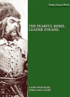 THE FEARFUL REBEL leader STRAHIL (eBook, ePUB) - Ivanova Pietrek, Ivanka