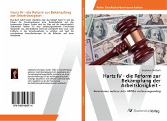 Hartz IV - die Reform zur Bekämpfung der Arbeitslosigkeit -
