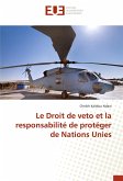 Le Droit de veto et la responsabilité de protéger de Nations Unies