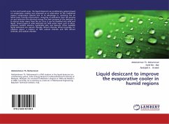 Liquid desiccant to improve the evaporative cooler in humid regions - Mohammad, Abdulrahman Th.;Mat, Sohif Bin;Al-abidi, Abduljalil A.